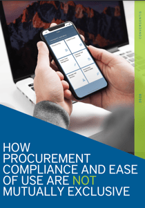 How Procurement Compliance and Ease of Use Are Not Mutually Exclusive-1